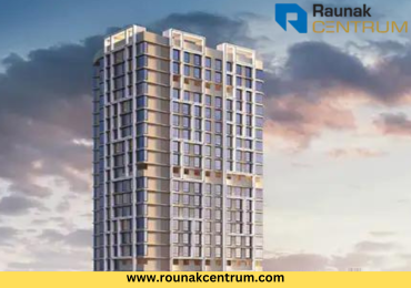 Centrum Raunak Group Sion Chembur Mumbai